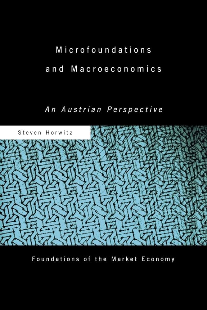 Microfoundations and Macroeconomics (Routledge Foundations of the